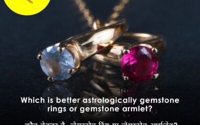 Gemstone Rings vs. Gemstone Armlets: A Celestial Dilemma